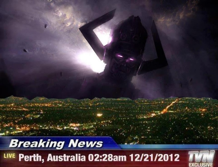 Galactus - devourer of worlds, tool of the Mayans apparently